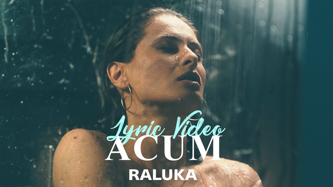 Raluka - Acum | Lyric Video