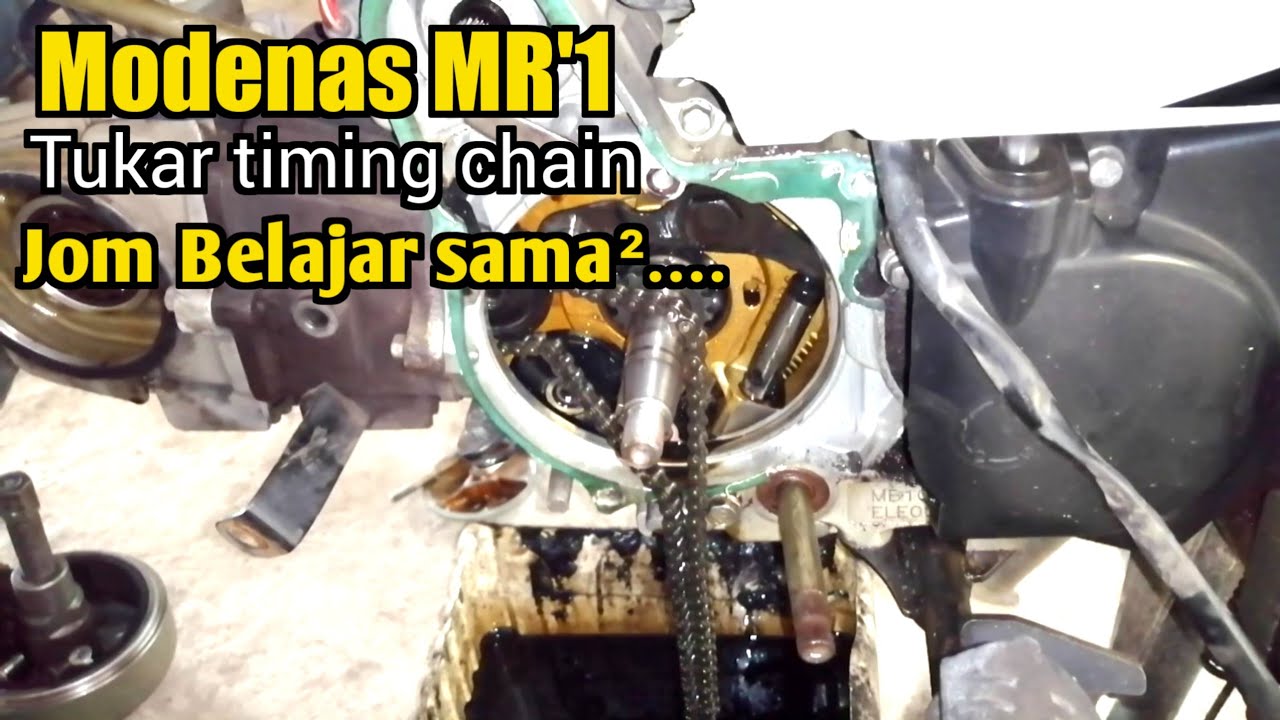 Cara Tukar Timing Chain Modenas MR1| Jom Belajar