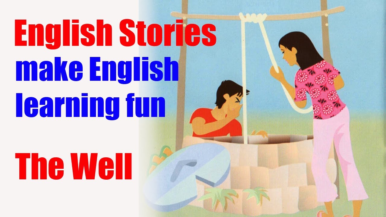 The Well#englishstory#englishfairytales#englishreading#englishlistening#english