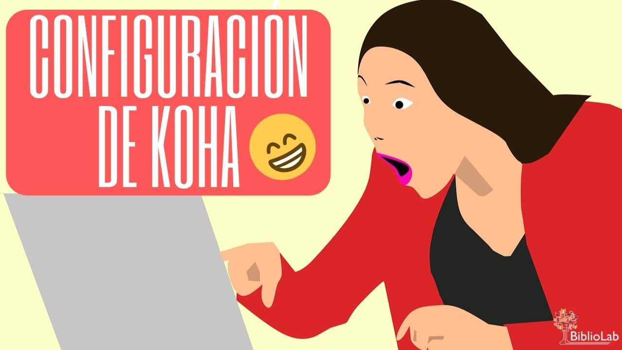 Configuración inicial de KOHA [bibliotecas, items y valores autorizados]