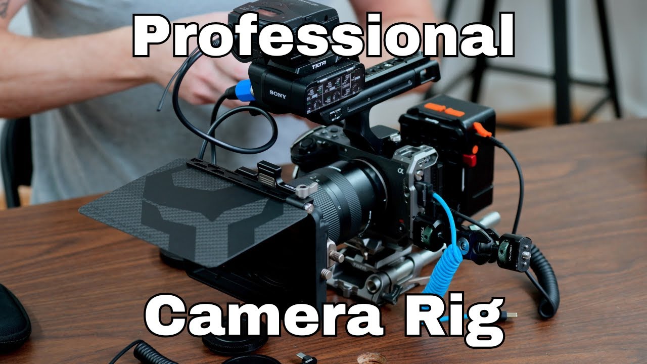 Lets Set Up A Professional Camera Rig