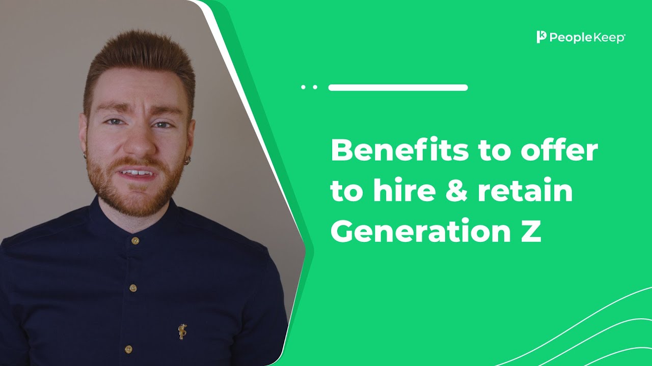 Benefits to offer to attract & retain Gen Z employees