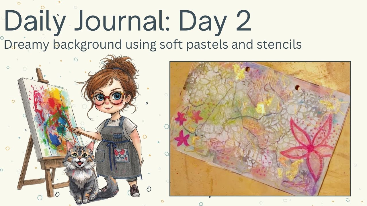 Daily Journal Day 2: Dreamy Background Using Soft Pastels, Stencils, and Gold 