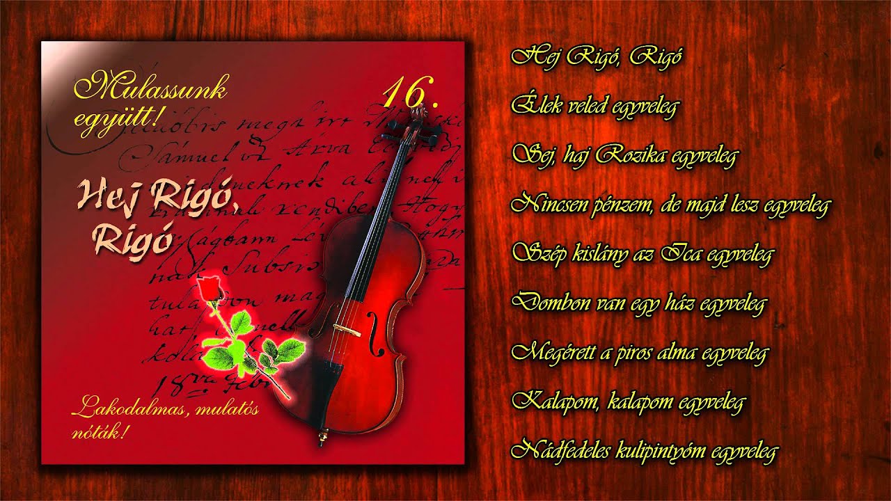 Újvárosi Lakodalmas - Hej Rigó, Rigó (teljes album)