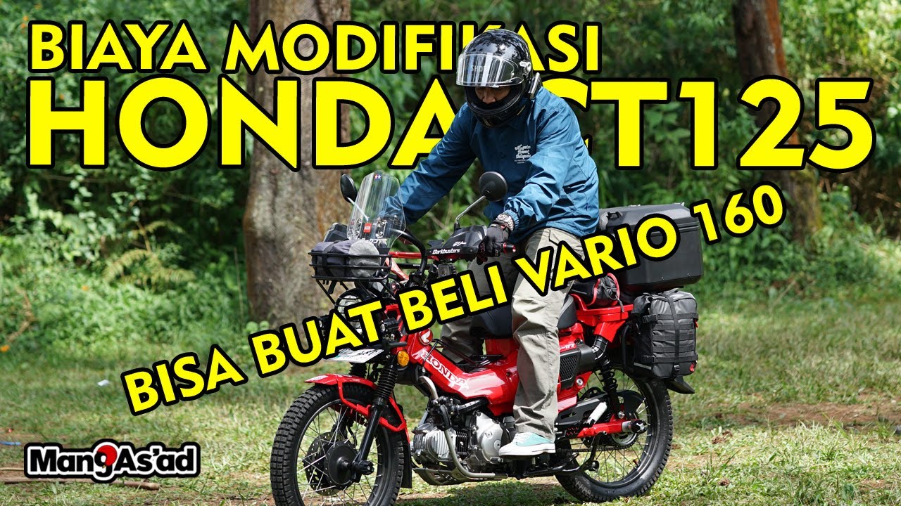 REVIEW BIAYA MODIFIKASI HONDA CT125 | BISA BUAT BELI VARIO 160