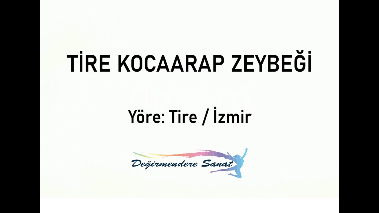 TİRE KOCAARAP ZEYBEĞİ