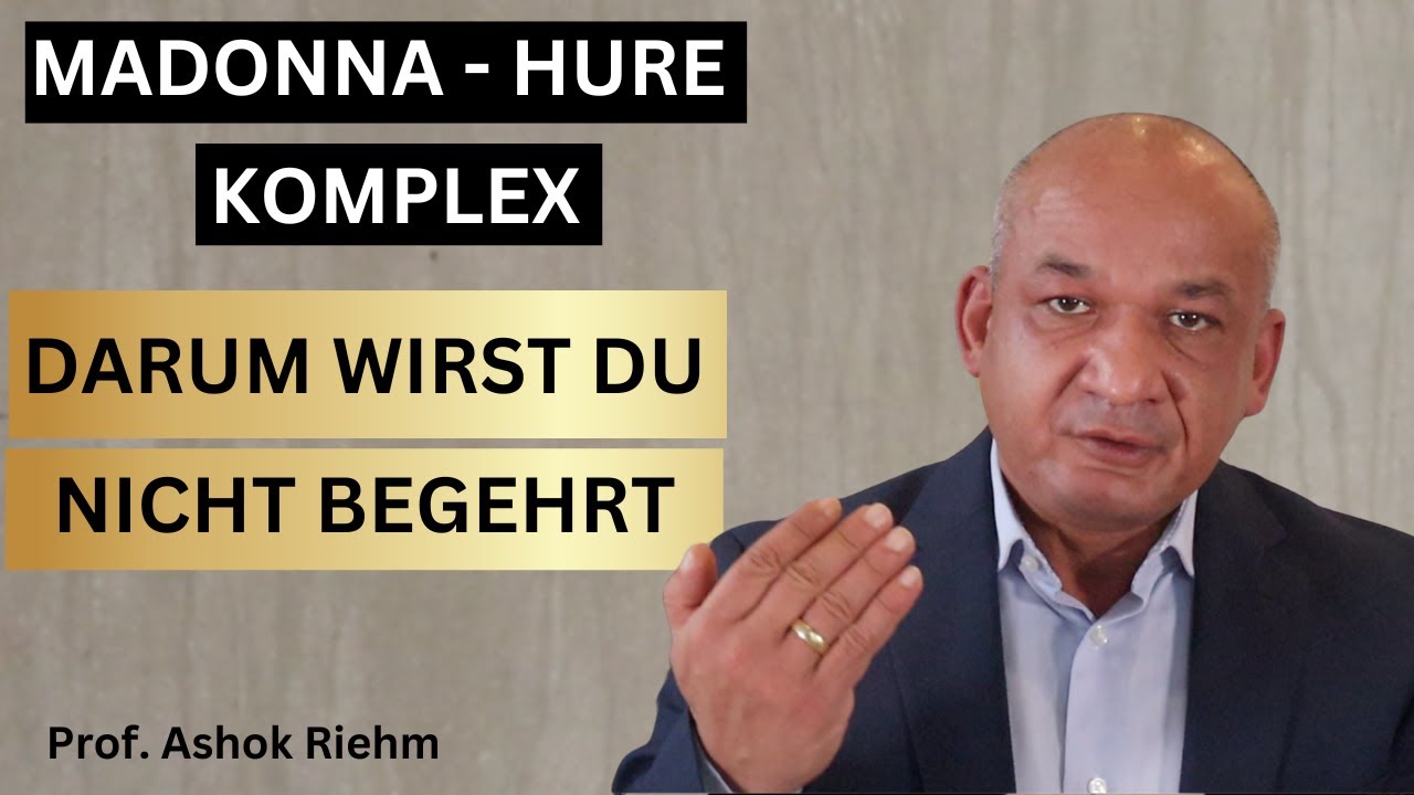 Liebe und Begehren: Die Psychologie Des Madonna-Hure-Komplexes