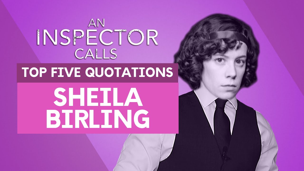 Sheila Birling - Top Five Quotations | 'An Inspector Calls'