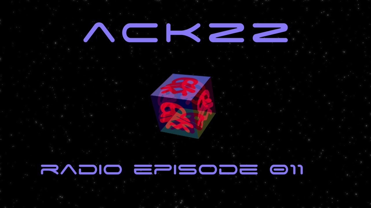 ackzz - Radio Episode 011 (Electronic \ Experimental)
