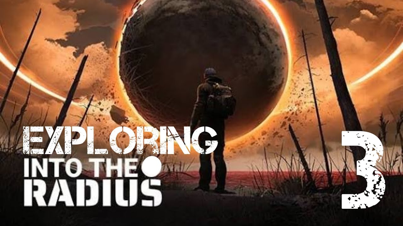 Exploring Into the Radius | Part 3