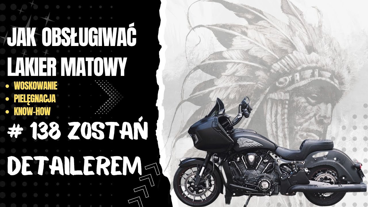 Matowy lakier, woskowanie i pielęgnacja INDIAN CHALLENGER | odc. 138