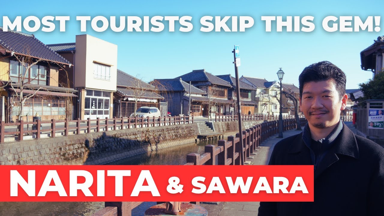 Narita & Sawara : The Best Underrated Day Trip from Tokyo