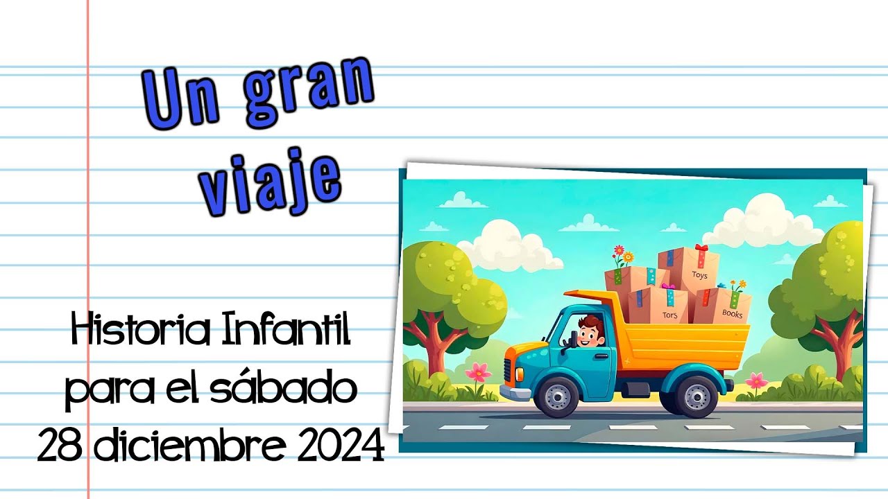 Un gran viaje - Historia infantil para el s&aacute;bado 28 de diciembre 2024