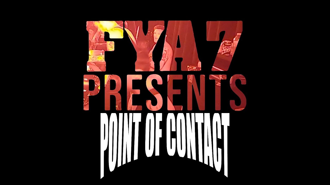 Point of Contact (Full Set) at FYA Fest 7