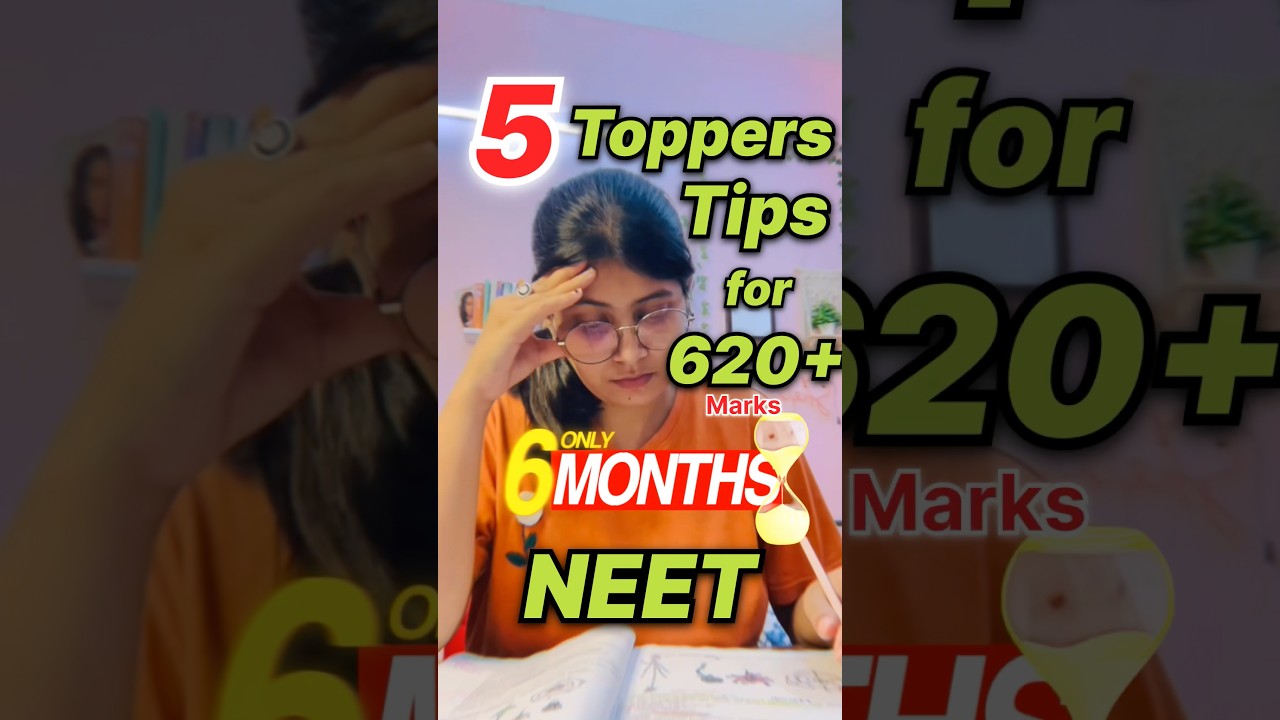 5 Toppers&rsquo; Secrets to Score 620+ in NEET 2026 ⁉️👩&zwj;⚕️| Only 6 Months😱 #neet #shorts