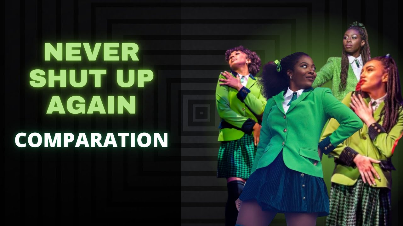 Never Shut up again comparison, Heathers The Musical West End