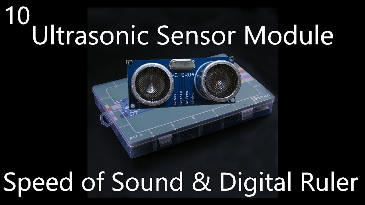 Lesson 10 - Ultrasonic Sensor Module