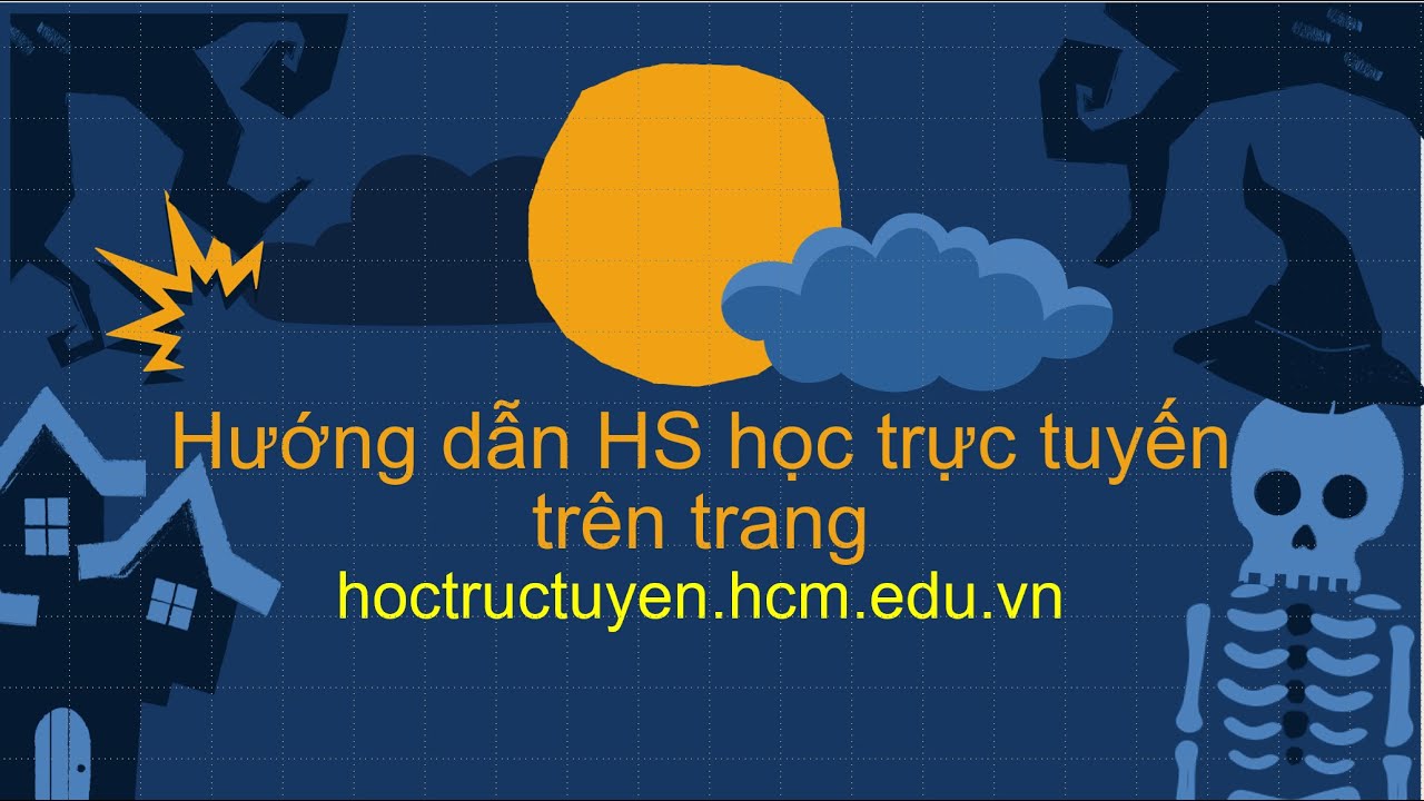 Hướng dẫn học sinh học trực tuyến tr&ecirc;n trang hoctructuyen.hcm.edu.vn