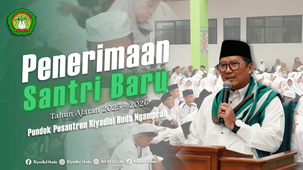 Penerimaan Santri Baru || Tahun Ajaran 2025-2026 || Ponpes Riyadlul Huda - Ngamprah
