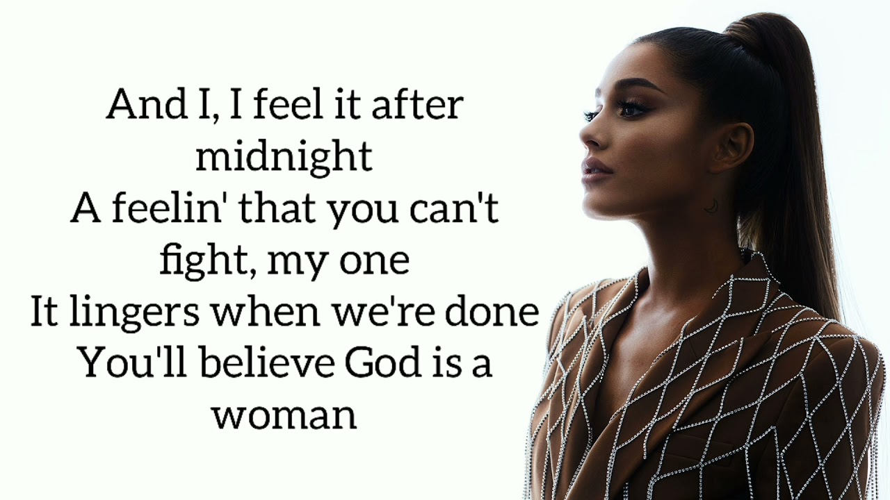 Ariana Grande ~ God Is A Woman ~ Lyrics