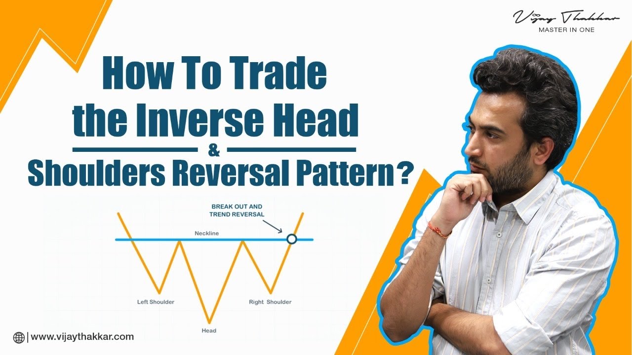 Inverse Head & Shoulders क्या होता है ? और इससे Trade कैसे करे ?| Vijay Thakkar