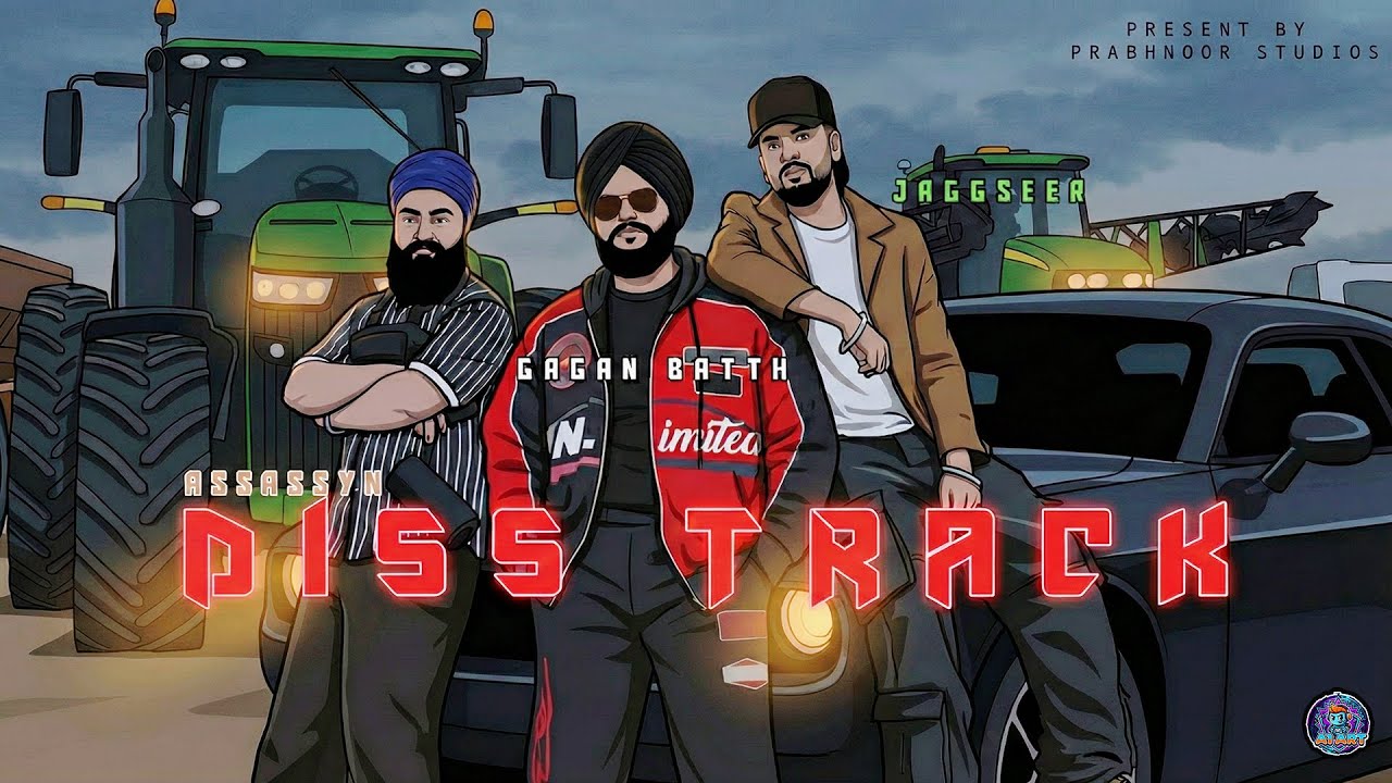 DISS TRACK &ndash; Gagan Batth Ft Jaggseer & Assassyn | Official Video | New Punjabi Song 2025