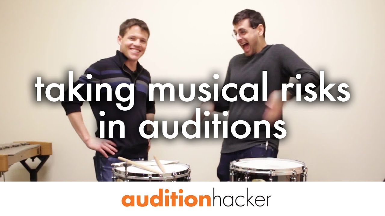 how to take musical risks in auditions (without going too far)