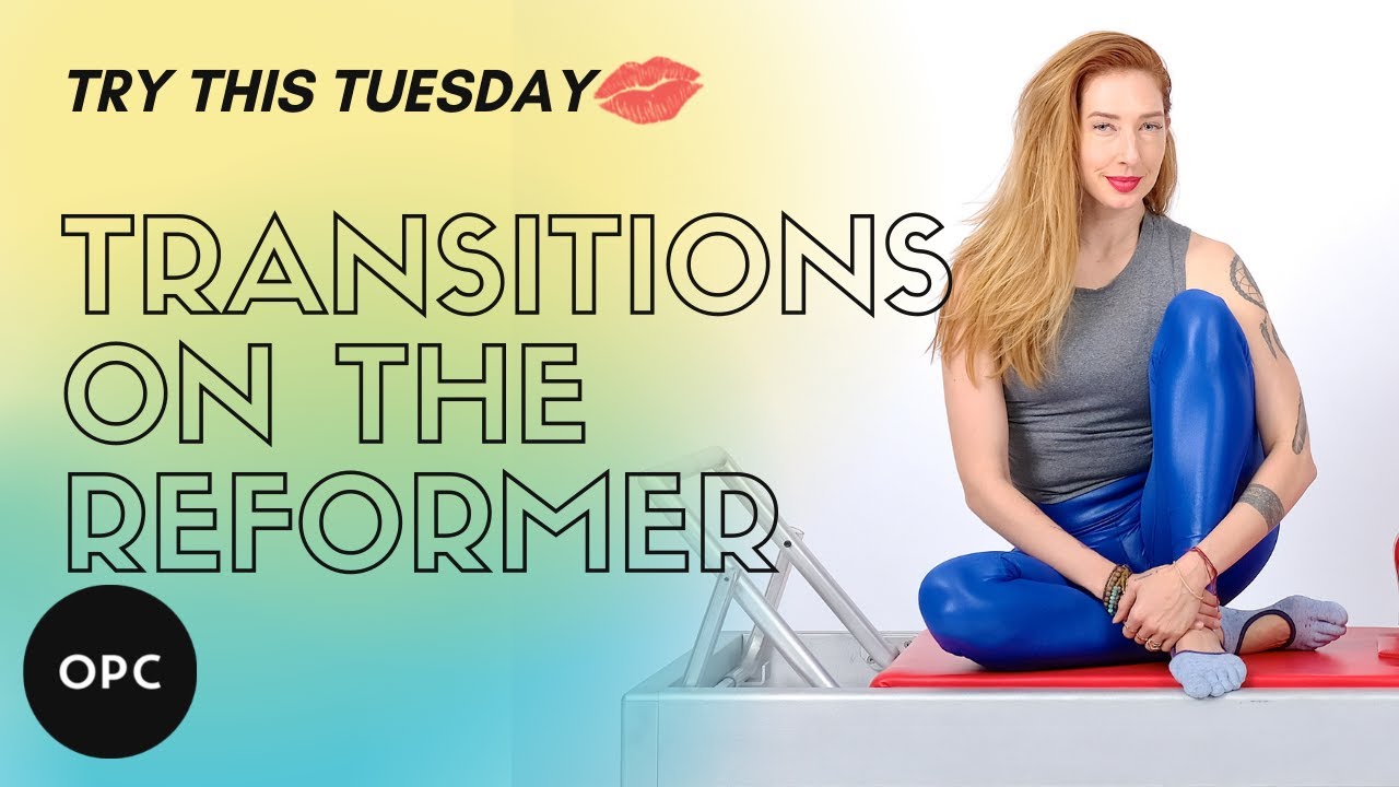 Transitions on the Reformer | Online Pilates Classes