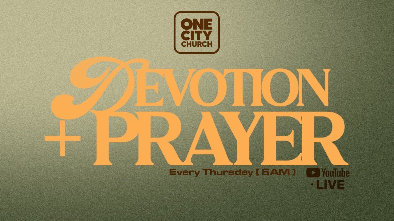 Thursday Morning Devotion + Prayer