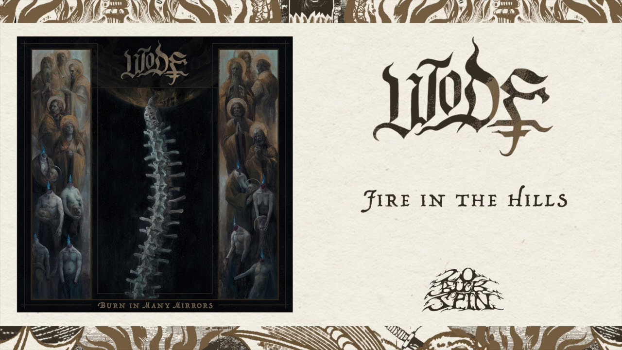 WODE - Fire in the Hills (From 'Burn In Many Mirrors' LP, 2021)