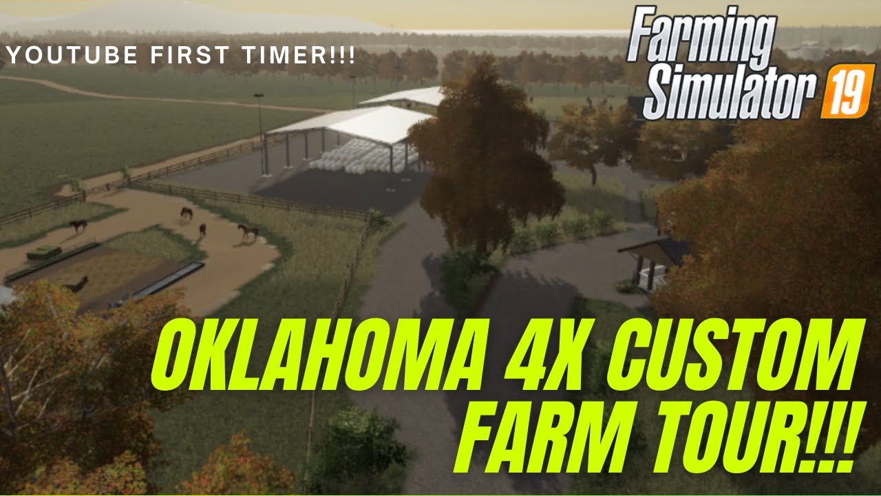 Custom Built Farm - Oklahoma 4X Series Ep.1 - FS19