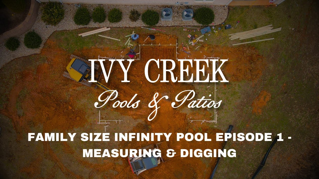 PROJECT KICKOFF - Custom Infinity Pool: Layout, Dig & Hitting Surprises | Ivy Creek Pools & Patios