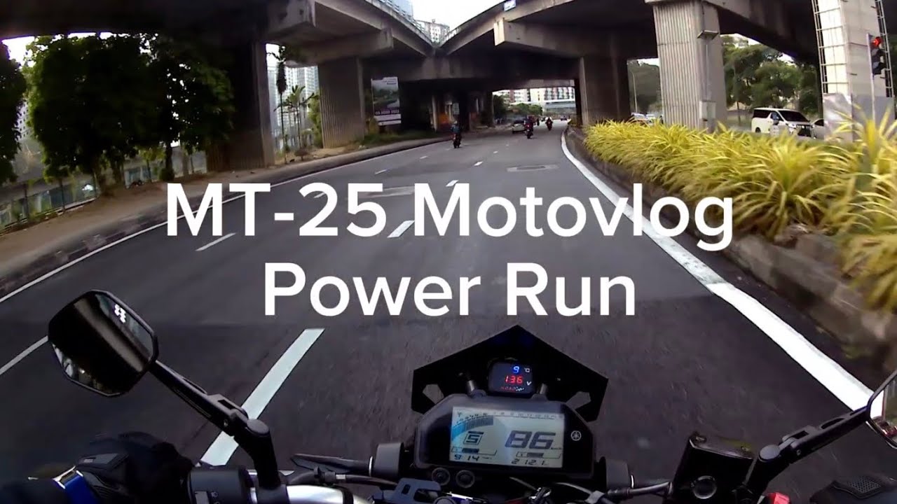 Yamaha MT-25 Motovlog: Power Run
