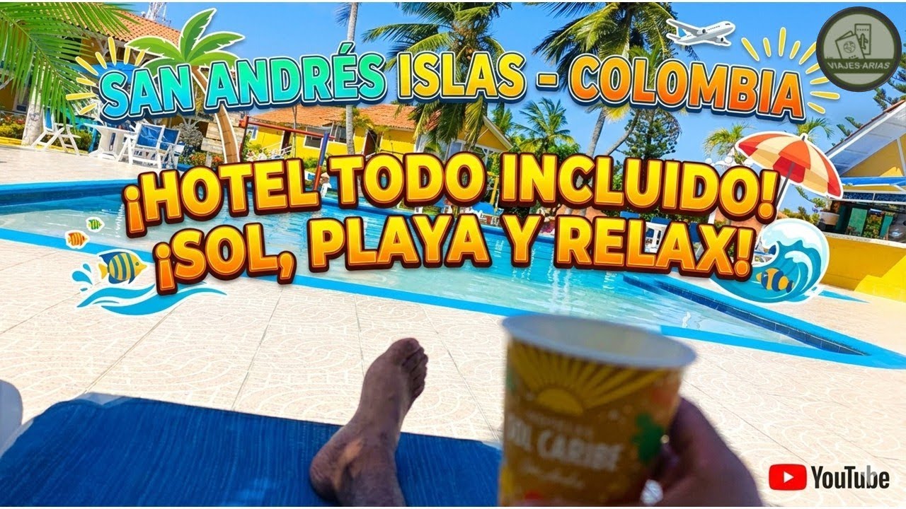 🌴HOTEL TODO INCLUIDO EN SAN ANDRES COLOMBIA. Playa privada, shows nocturnos y diversión full / 4K.
