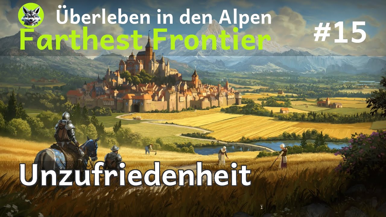 Farthest Frontier 🏔️ Überleben in den Alpen | S1E15 - Unzufriedenheit