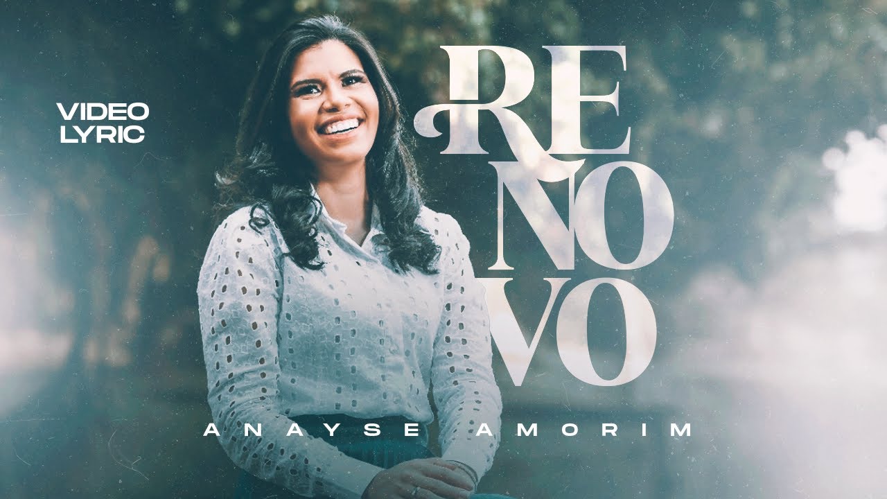 ANAYSE AMORIM - RENOVO  (LYRICVIDEO)