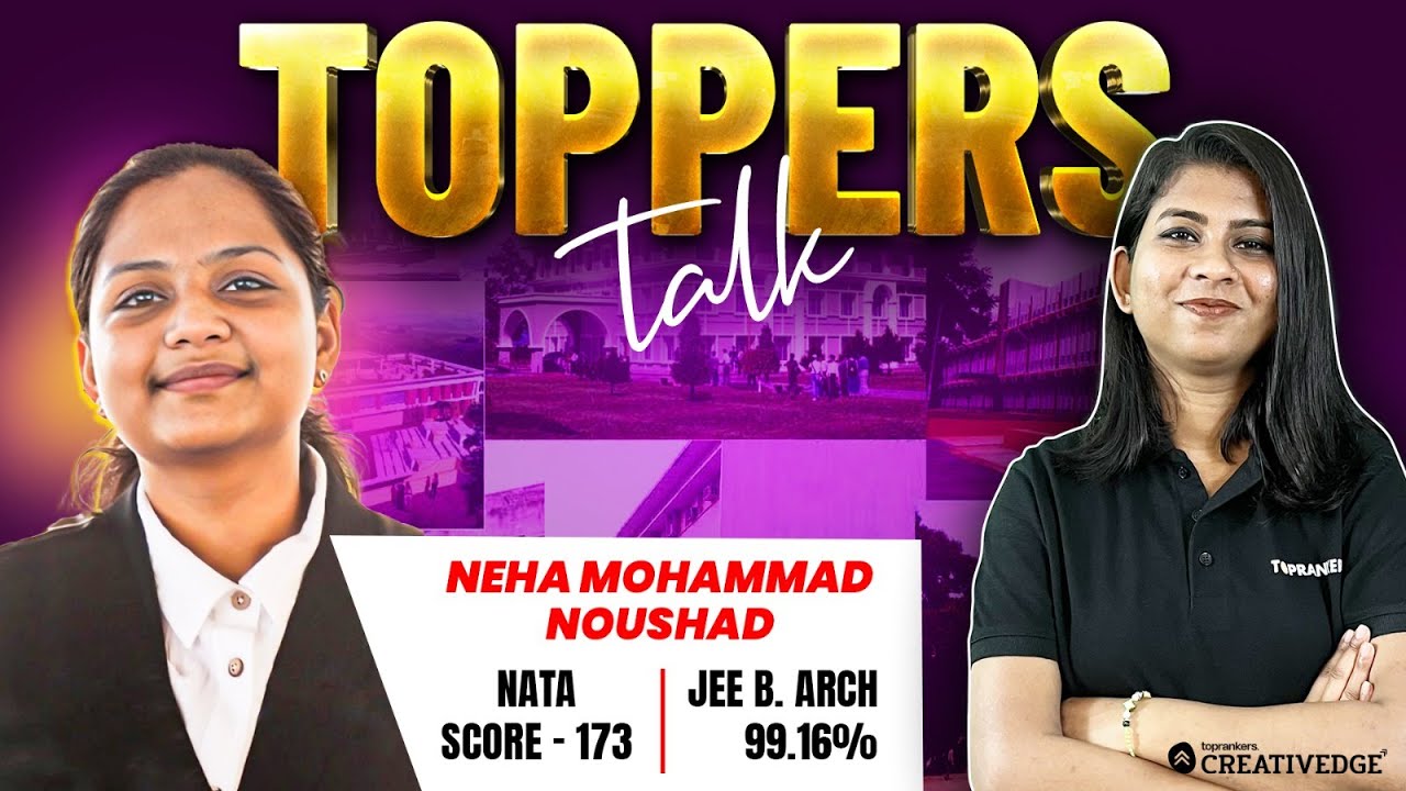 In Conversation with Neha who Scored 173 in NATA 2024 & 99 16% in JEE B Arch | Toppers Talk