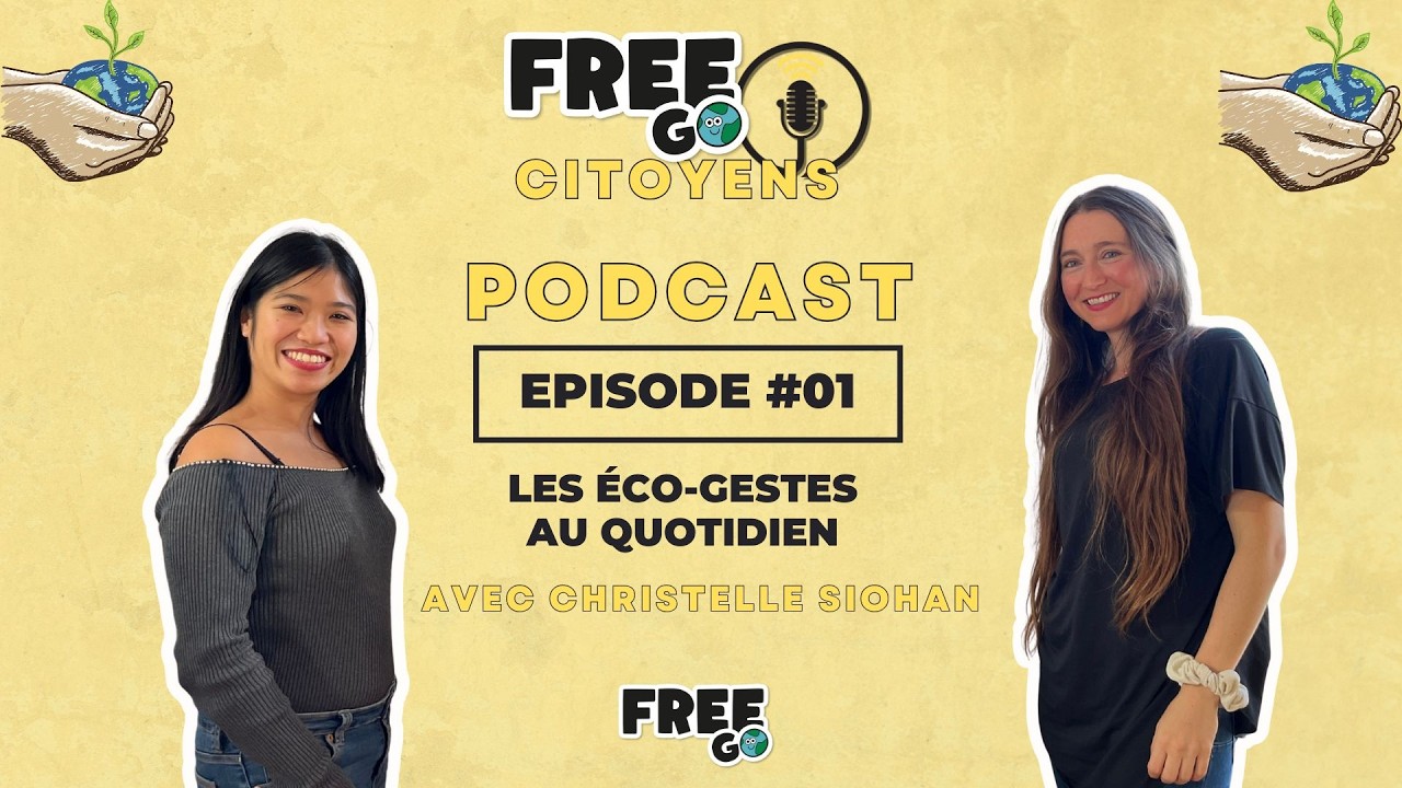 Podcast Free-Go Citoyens – Épisode 1 : Les éco-gestes au quotidien avec Christelle Siohan