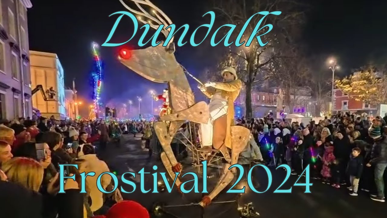Frostival in Dundalk  co. Louth Ireland frost festival 17/11/2024 Insta360 ace pro 2