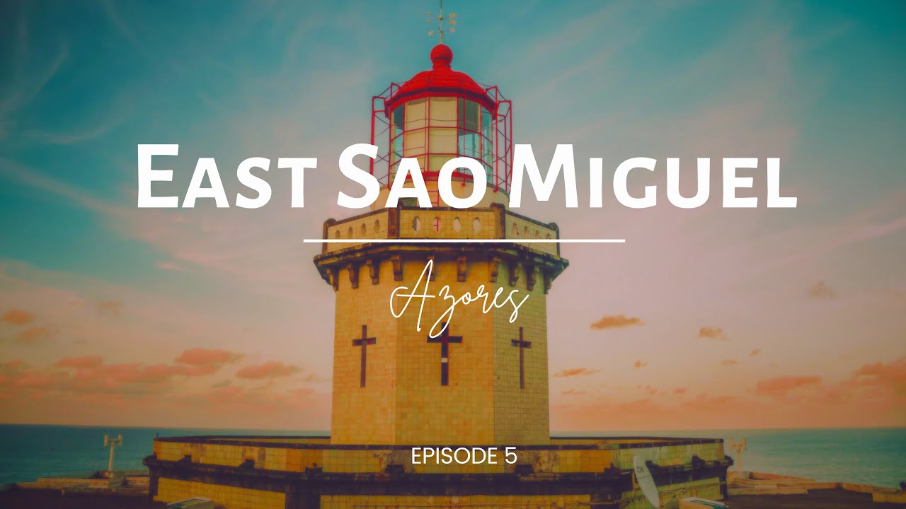 East of Sao Miguel Unveiling Natural Wonders & Cultural Delights: AZORES ISLANDS GUIDE