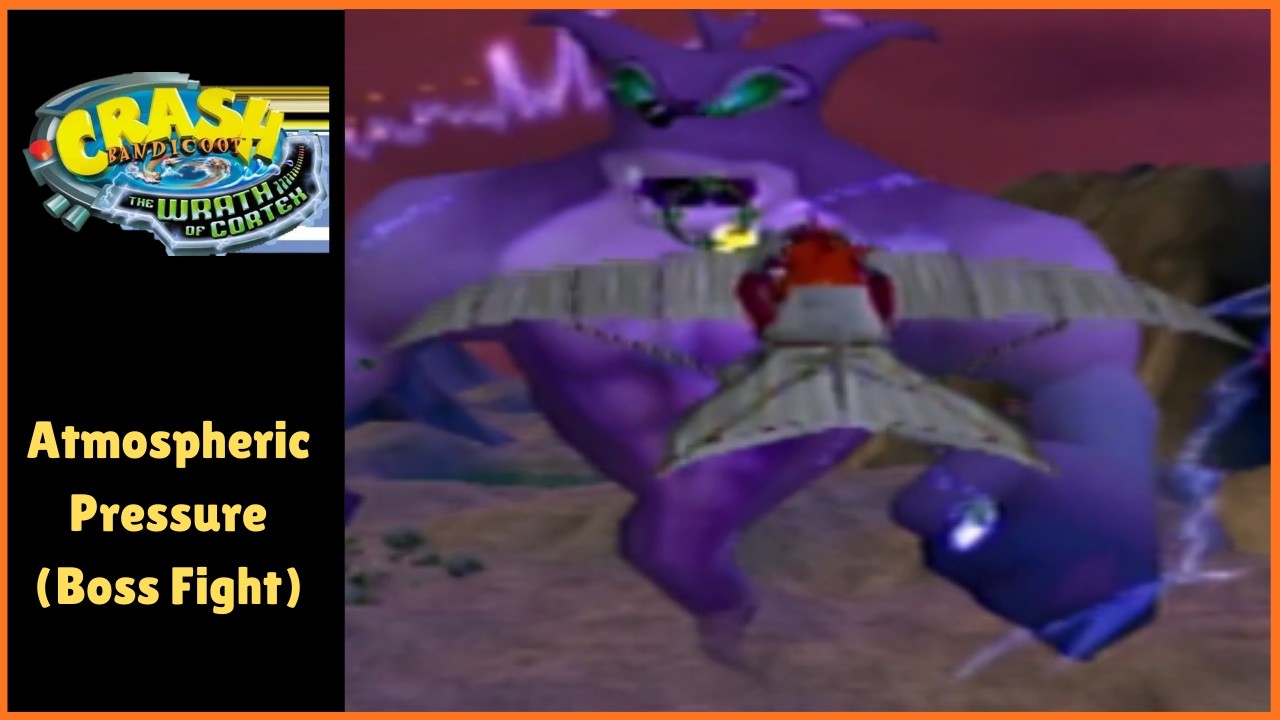 Beating Every Crash Bandicoot Game | Wrath of Cortex (Part 8) - Atmopsheric Pressure (Boss Fight)