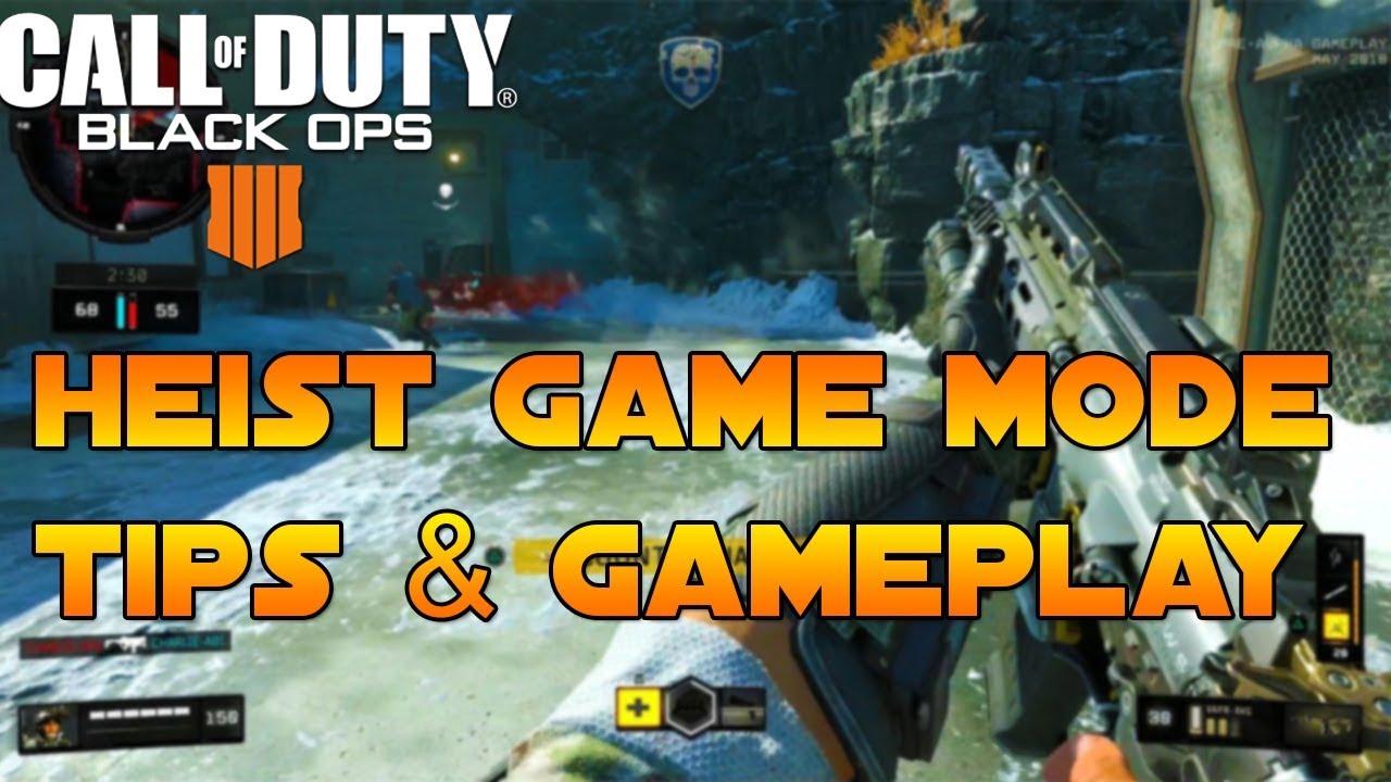 HEIST Game Mode Tips/Gameplay in Black Ops 4