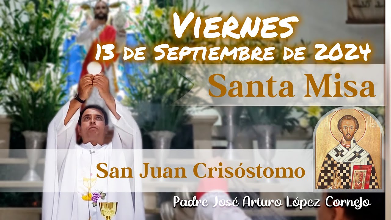 ✅ MISA DE HOY viernes 13 de Septiembre 2024 - Padre Arturo Cornejo