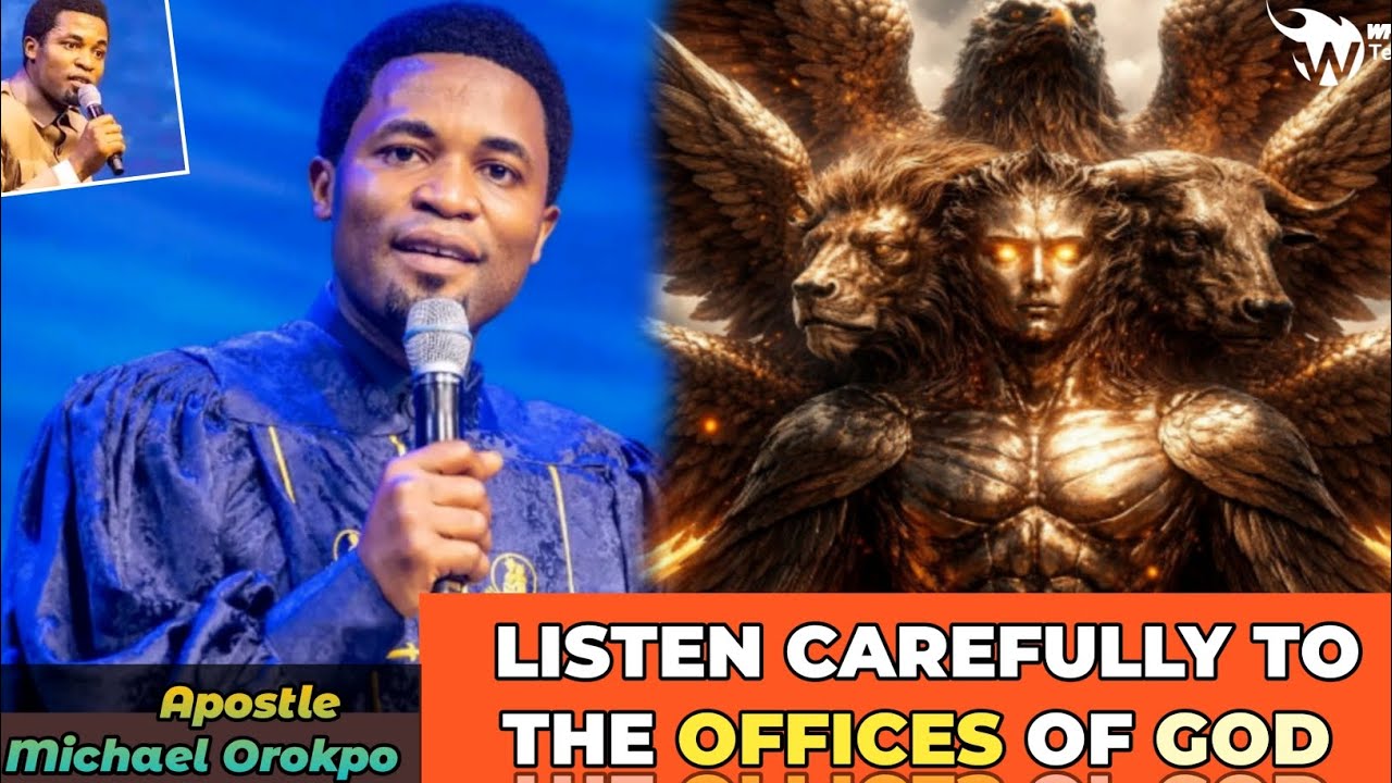 LISTEN CAREFULLY TO THE OFFICES OF GOD||APOSTLE MICHAEL OROKPO 