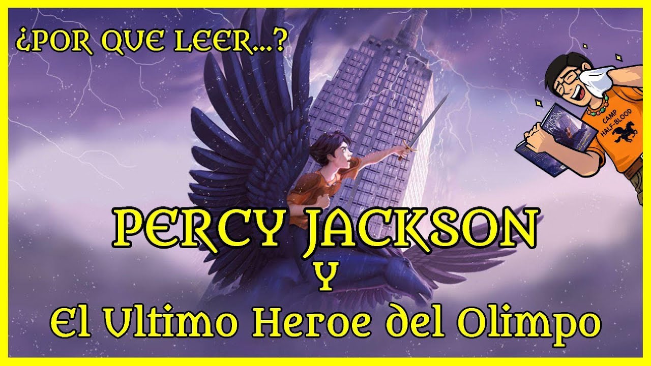 Percy Jackson y El ultimo héroe del Olimpo por Rick Riordan - Resumen y Reseña personal