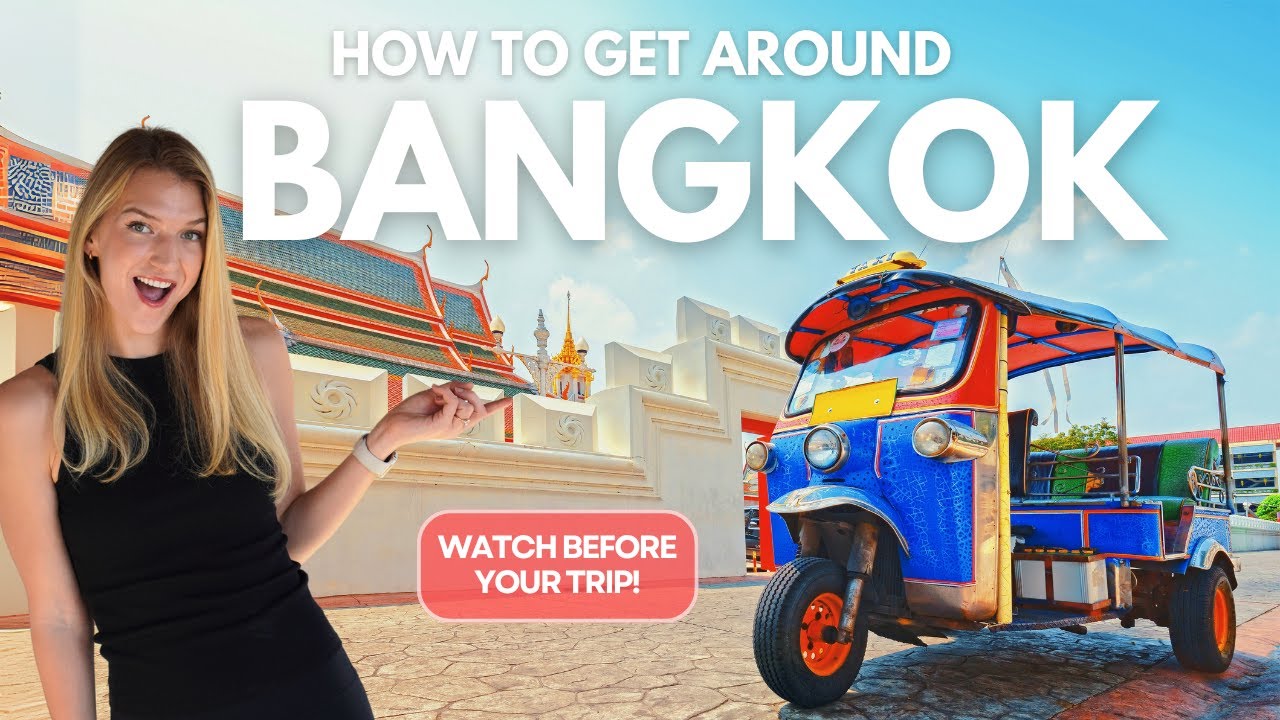 Bangkok Transportation Guide | EVERYTHING You NEED to Know on How To Get Around Thailand