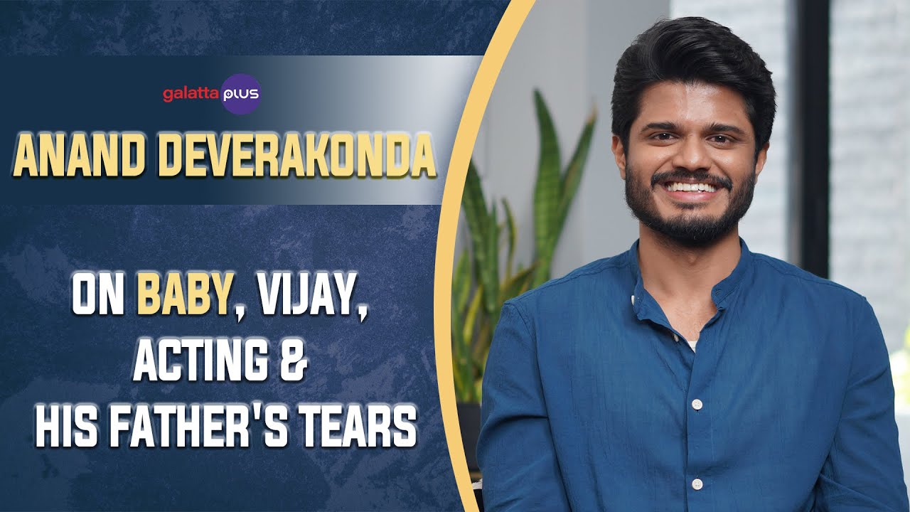 Anand Deverakonda Interview With Baradwaj Rangan | Conversation | #baby | #galattaplus