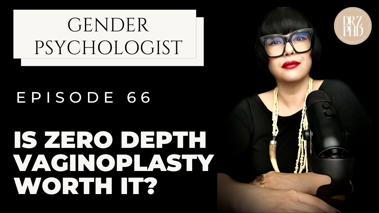 Zero Depth Vaginoplasty - My Professional Opinion | Dr. Z