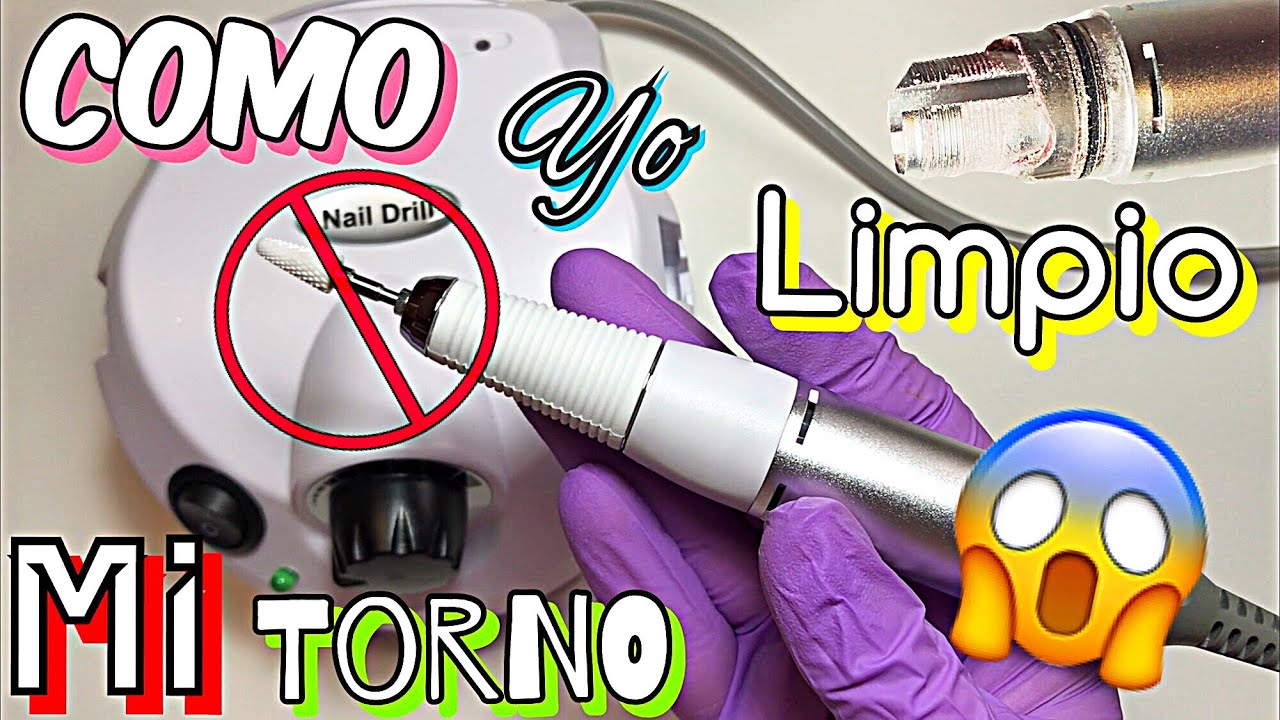 Torno de manicura | como limpiar el torno | Uñas |