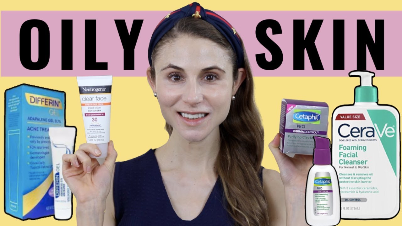 Best Oily Skin Care Products 2020| Dr Dray